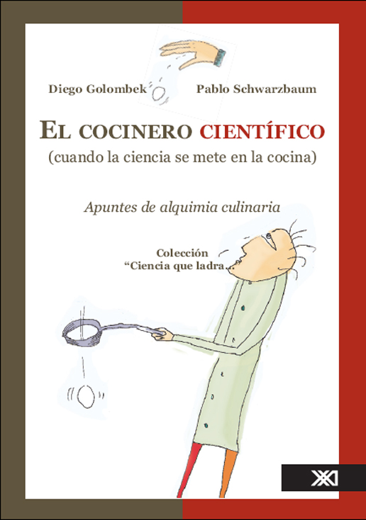 Title details for El cocinero científico (cuando la ciencia se mete en la cocina) by Diego Golombek - Available